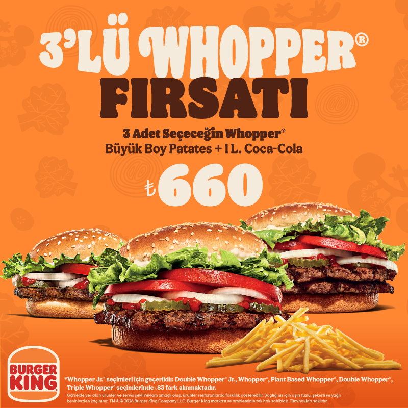 3'lü Whopper Fırsatı