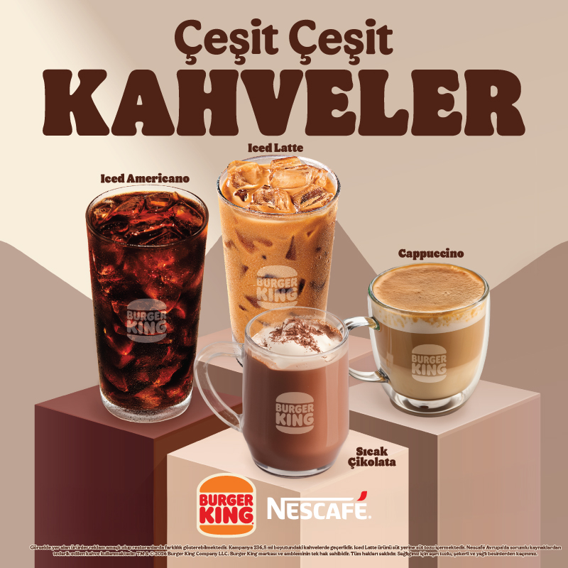 Çeşit çeşit kahveler Burger King’de!