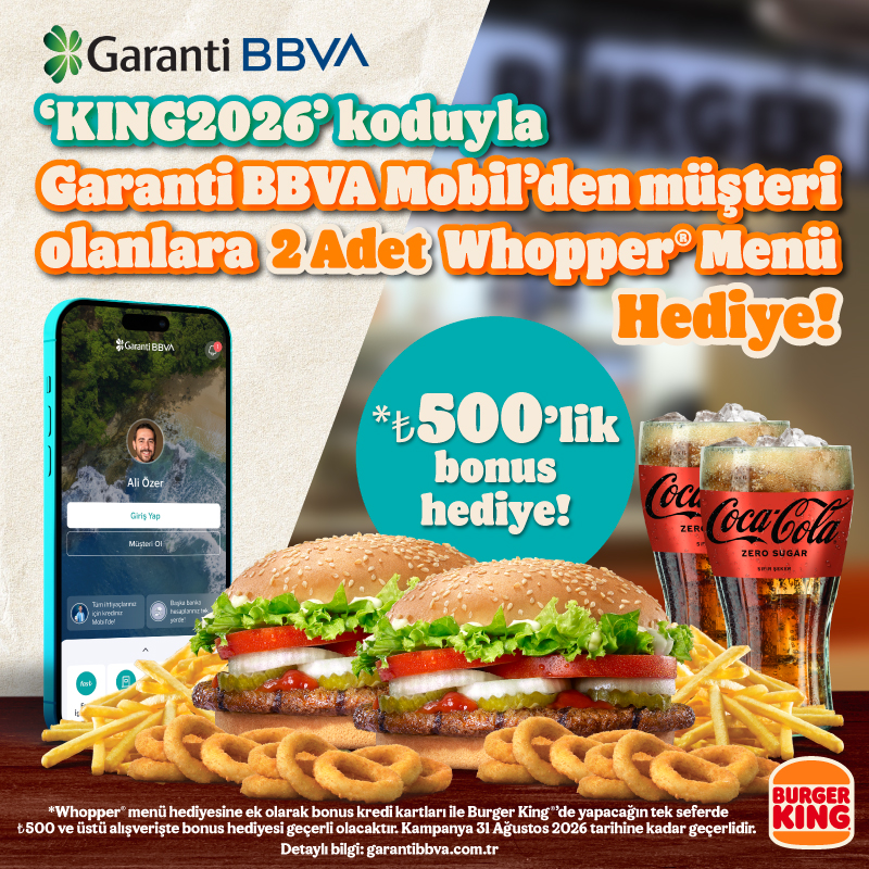 GARANTİ BBVA MOBİL’DEN 2 adet WHOPPER MENÜ
