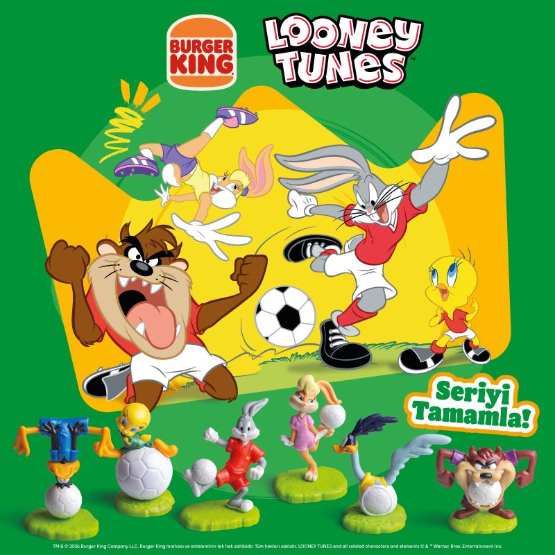 Looney Tunes macerası Burger King®’de!